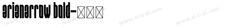 arianarrow bold字体转换